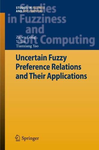 Uncertain Fuzzy Preference Relations and Their Applications