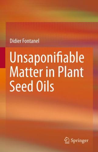 Unsaponifiable Matter in Plant Seed Oils