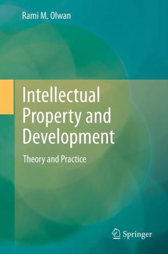 Intellectual Property and Development : Theory and Practice