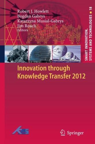 Innovation Through Knowledge Transfer 2012