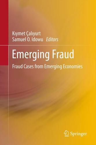 Emerging Fraud : Fraud Cases from Emerging Economies