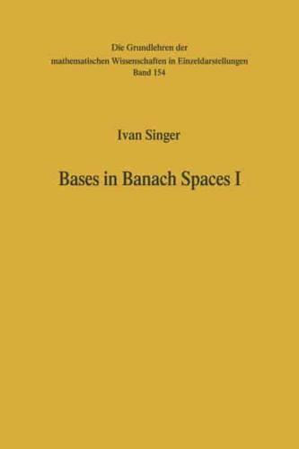 Bases in Banach Spaces I