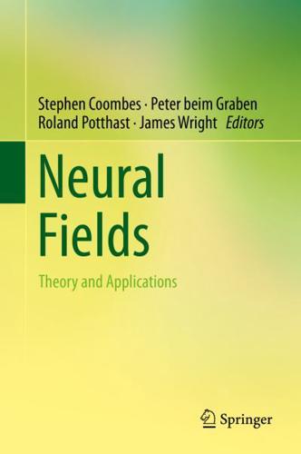 Neural Fields : Theory and Applications