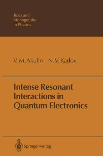 Intense Resonant Interactions in Quantum Electronics