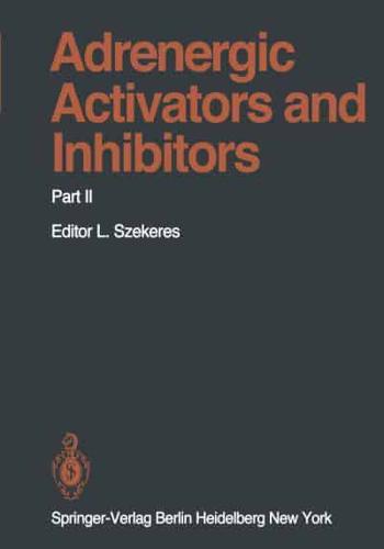 Adrenergic Activators and Inhibitors: Part II