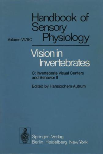 Comparative Physiology and Evolution of Vision in Invertebrates : C: Invertebrate Visual Centers and Behavior II