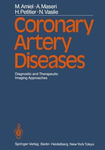 Coronary Artery Diseases : Diagnostic and Therapeutic Imaging Approaches