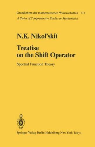 Treatise on the Shift Operator: Spectral Function Theory