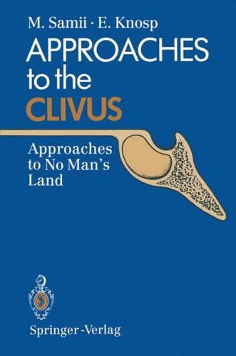 Approaches to the Clivus : Approaches to No Man's Land