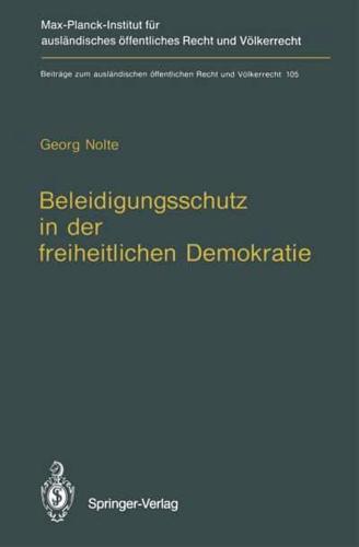 Beleidigungsschutz in Der Freiheitlichen Demokratie / Defamation Law in Democratic States