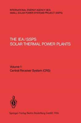 The IEA/SSPS Solar Thermal Power Plants - Facts and Figures - Final Report of the International Test and Evaluation Team (ITET)