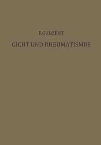 Gicht und Rheumatismus : Ein Lehrbuch für Ärzte und Studierende