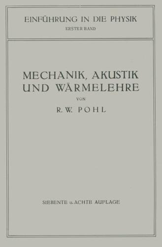 Einführung in Die Mechanik, Akustik Und Wärmelehre