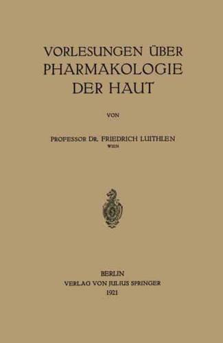 Vorlesungen über Pharmakologie der Haut