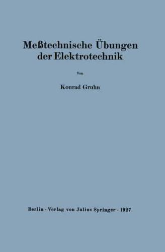 Meßtechnische Übungen der Elektrotechnik