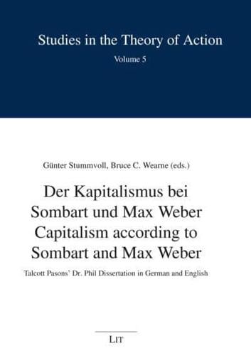 Capitalism According to Sombart and Max Weber - Der Kapitalismus Bei Sombart Und