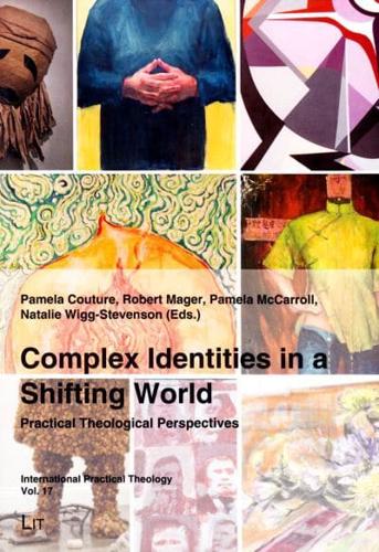 Complex Identities in a Shifting World