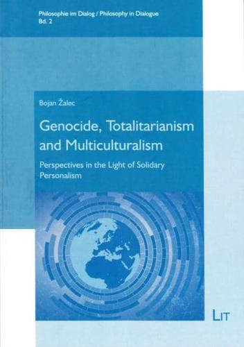 Genocide, Totalitarianism and Multiculturalism