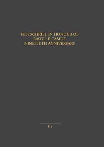 Festschrift in Honour of Raoul F. Camus' Ninetieth Anniversary