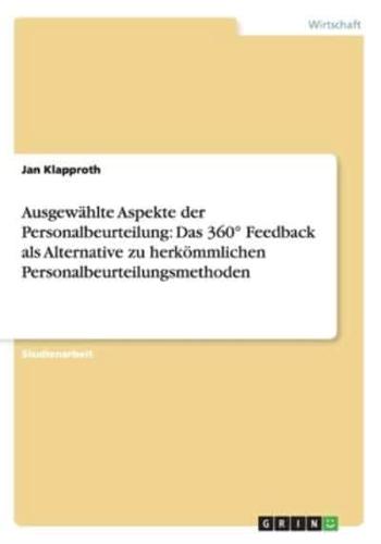 Ausgewählte Aspekte der Personalbeurteilung: Das 360° Feedback als Alternative zu herkömmlichen Personalbeurteilungsmethoden