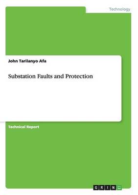 Substation Faults and Protection