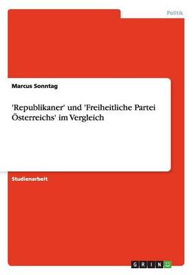 'Republikaner' Und 'Freiheitliche Partei Österreichs' Im Vergleich
