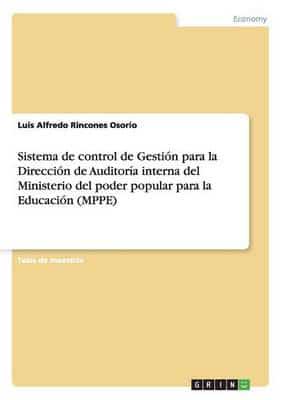 Sistema de control de Gestión para la Dirección de Auditoría interna del Ministerio del poder popular para la Educación (MPPE)