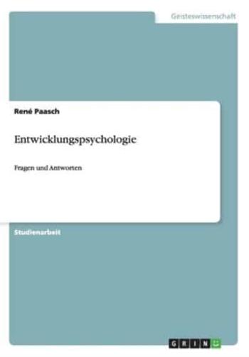 Entwicklungspsychologie:Fragen und Antworten