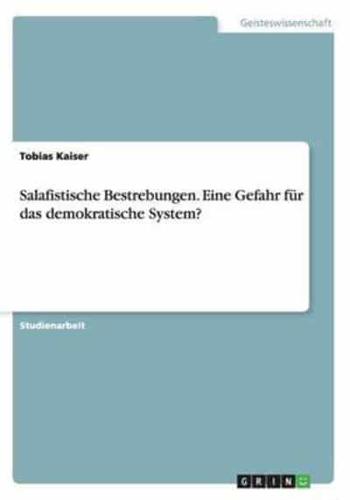 Salafistische Bestrebungen. Eine Gefahr Für Das Demokratische System?