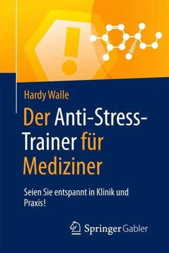 Der Anti-Stress-Trainer Für Mediziner