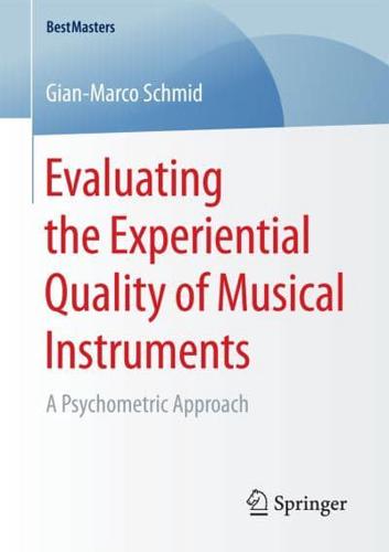 Evaluating the Experiential Quality of Musical Instruments : A Psychometric Approach