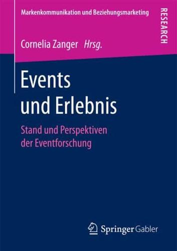 Events und Erlebnis : Stand und Perspektiven der Eventforschung