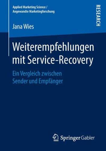 Weiterempfehlungen mit Service-Recovery : Ein Vergleich zwischen Sender und Empfänger