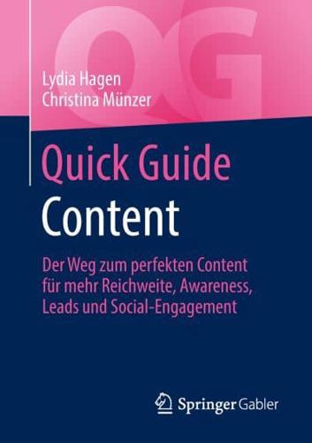 Quick Guide Content : Der Weg zum perfekten Content für mehr Reichweite, Awareness, Leads und Social-Engagement