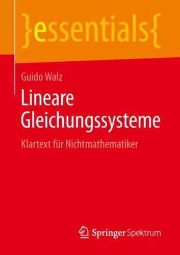 Lineare Gleichungssysteme : Klartext für Nichtmathematiker