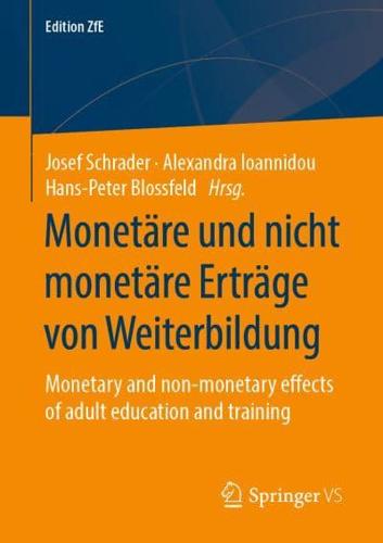 Monetäre und nicht monetäre Erträge von Weiterbildung : Monetary and non-monetary effects of adult education and training