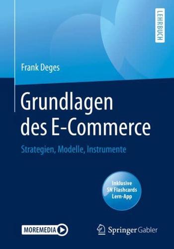 Grundlagen des E-Commerce : Strategien, Modelle, Instrumente