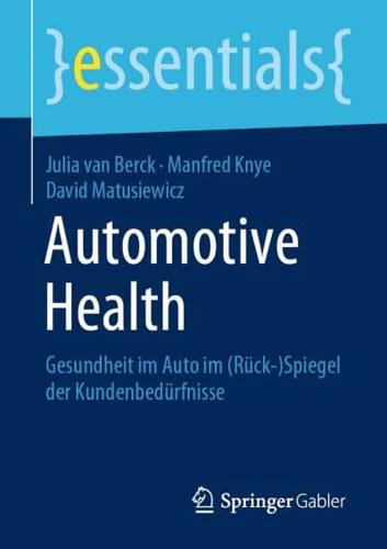 Automotive Health : Gesundheit im Auto im (Rück-)Spiegel der Kundenbedürfnisse