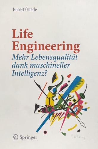 Life Engineering : Mehr Lebensqualität dank maschineller Intelligenz?
