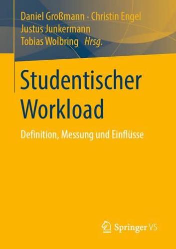 Studentischer Workload : Definition, Messung und Einflüsse