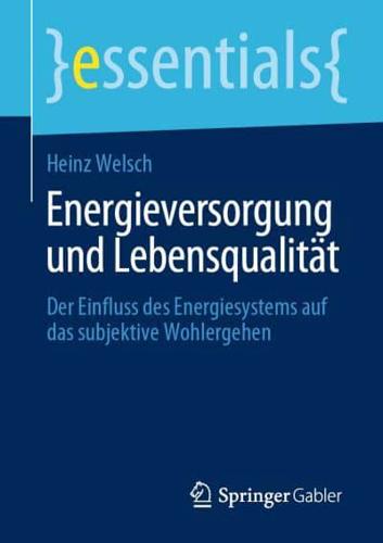 Energieversorgung und Lebensqualität : Der Einfluss des Energiesystems auf das subjektive Wohlergehen