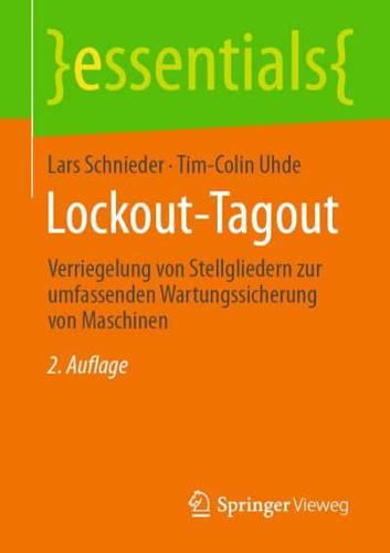 Lockout-Tagout : Verriegelung von Stellgliedern zur umfassenden Wartungssicherung von Maschinen