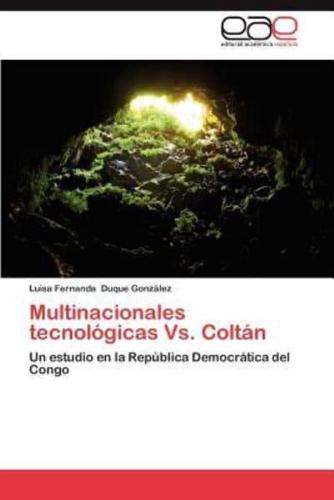 Multinacionales Tecnologicas vs. Coltan