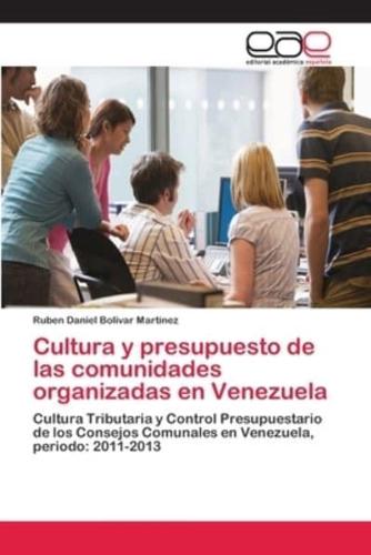 Cultura y presupuesto de las comunidades organizadas en Venezuela