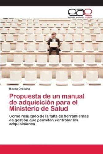 Propuesta de un manual de adquisición para el Ministerio de Salud