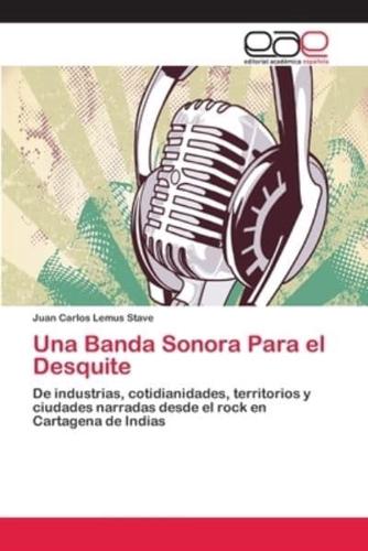 Una Banda Sonora Para el Desquite