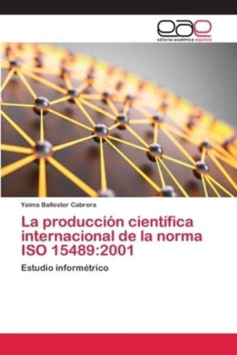 La producción científica internacional de la norma ISO 15489:2001