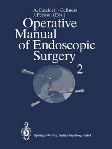 Operative Manual of Endoscopic Surgery 2