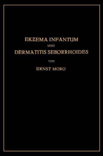 Ekzema Infantum und Dermatitis Seborrhoides : Klinik und Pathogenese
