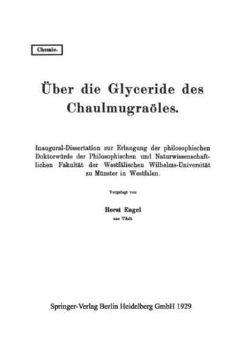 Uber Die Glyceride Des Chaulmugraoles: Inaugural-Dissertation Zur Erlangung Der Philosophischen Doktorwurde Der Philosophischen Und Naturwissenschaftl